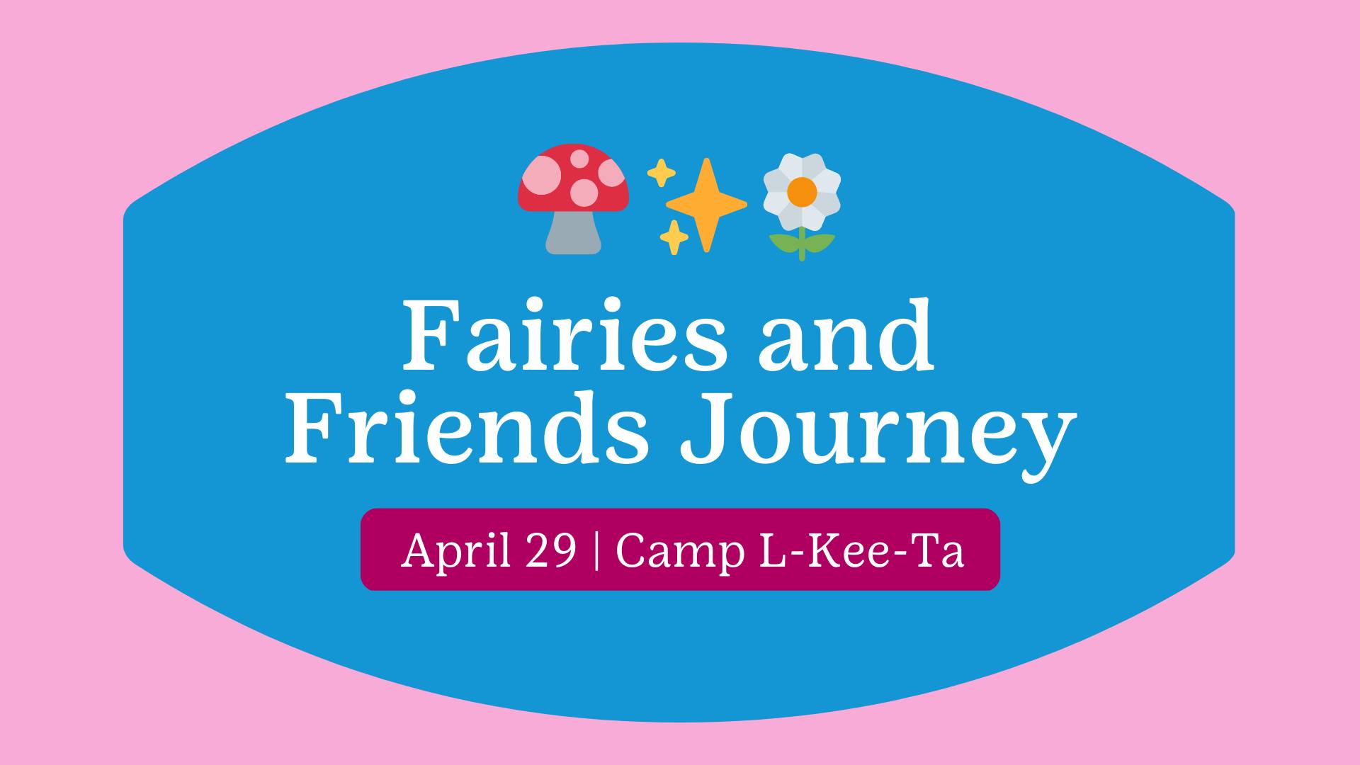 Fairies & Friends Journey